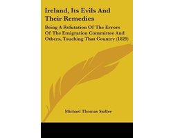 Ireland, Its Evils And Their Remedies