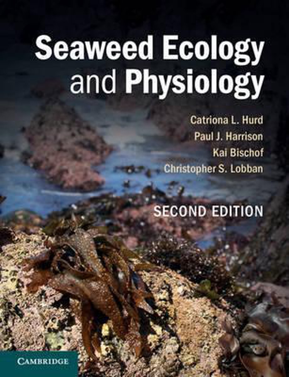Seaweed Ecology and Physiology - Catriona L. Hurd