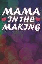 Mama in the Making