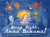 Anna Banana - Sleep Tight, Anna Banana!