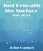 Just Beneath the Surface Volume 4