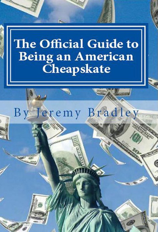 The Official Guide to Being an American Cheapskate - cover