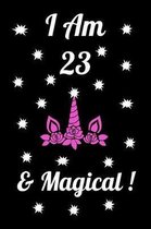 I Am 23 & Magical