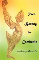 Two Barang to Cambodia