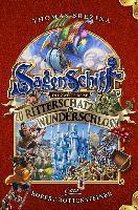 Sagenschiff: Die zweite Reise zu Ritterschatz & Wunderschloss