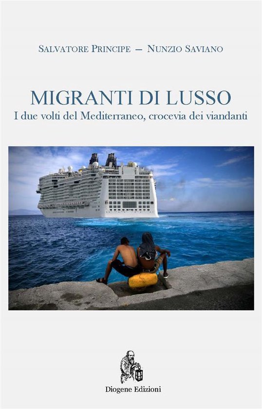 Migranti di lusso. Mediterraneo crocevia di viandanti - cover