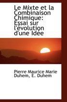 Le Mixte Et La Combinaison Chimique
