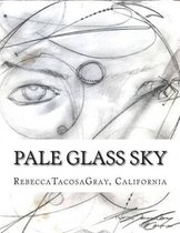 Pale Glass Sky