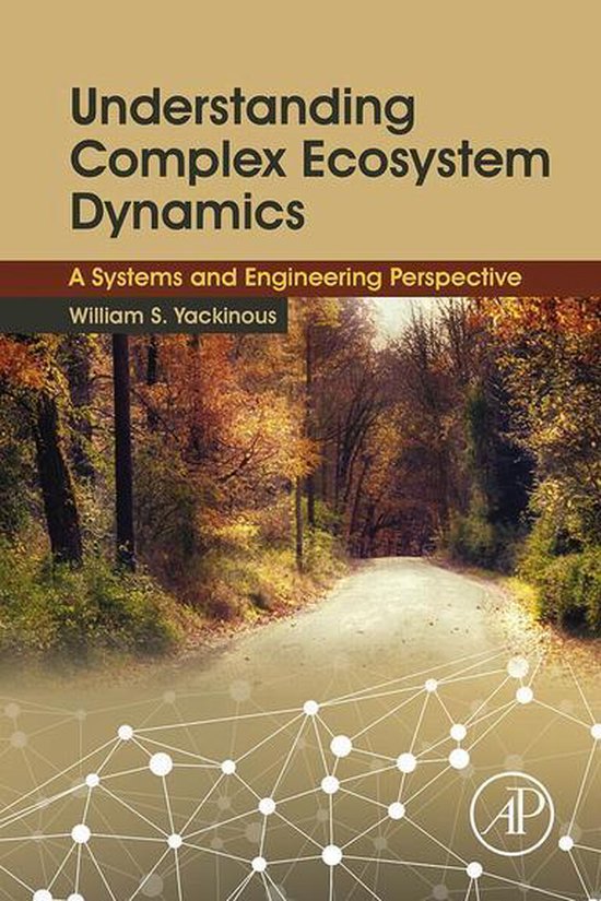 Understanding Complex Ecosystem Dynamics - cover