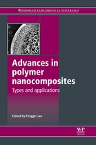 Woodhead Publishing Series in Composites Science and Engineering - Advances in Polymer Nanocomposites