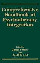 Comprehensive Handbook of Psychotherapy Integration