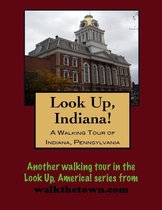A Walking Tour of Indiana, Pennsylvania