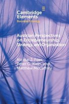 Elements in Business Strategy- Austrian Perspectives on Entrepreneurship, Strategy, and Organization