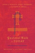 A Pastoral Rule for Today