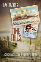 Tales from Rehoboth Beach 4 - Time Fries!