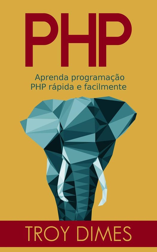 PHP: Aprenda programação PHP rápida e facilmente. - cover