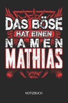 Das B se hat einen Namen - Mathias - Notizbuch