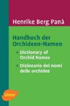 Handbuch Der Orchideen-Namen / Dictionary of Orchid Names / Dizionario Dei Nomi Delle Orchidee