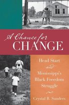 The John Hope Franklin Series in African American History and Culture - A Chance for Change