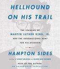 Hellhound On His Trail: The Stalking Of Martin Luther King, Jr. And The International Hunt For His Assassin