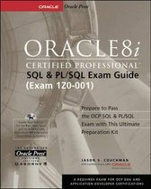 Oracle8i Certified Professional SQL and PL/SQL Exam Guide