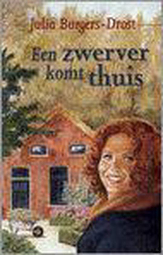 Cover van het boek 'Zwerver komt thuis' van Julia Burgers-Drost