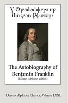 The Autobiography of Benjamin Franklin (Deseret Alphabet edition)