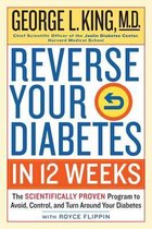 Reverse Your Diabetes In 12 Weeks