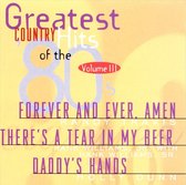 Greatest Country Hits of the '80s, Vol. 3