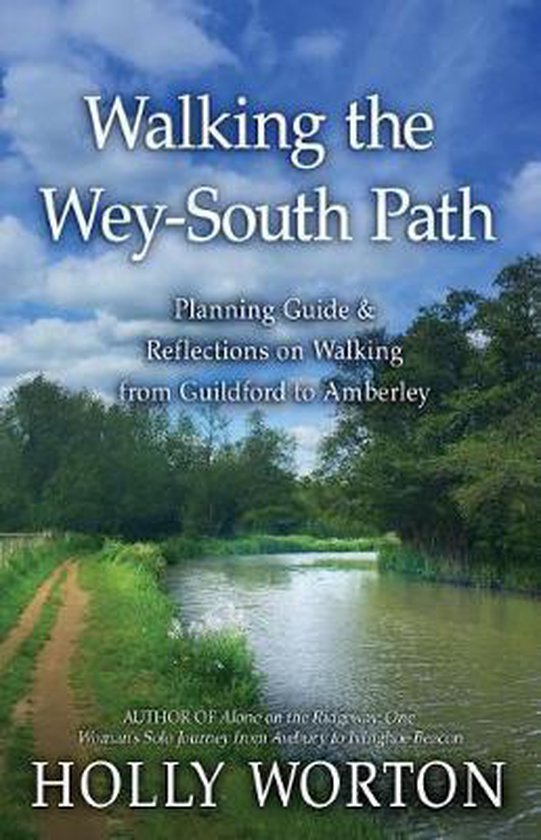Walking in England Walking the WeySouth Path, Holly Worton