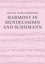 Harmony in Mendelssohn and Schumann