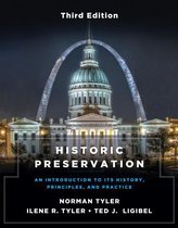Historic Preservation, Third Edition: An Introduction to Its History, Principles, and Practice (Third Edition)