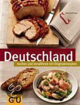 Deutschland. Kochen Und Verwöhnen Mit Originalrezepten