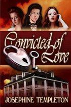 Convicted of Love
