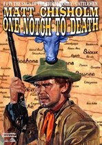 Storm Family - Cattlemen Saga - The Storm Family 4: One Notch to Death