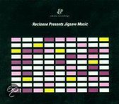 Recloose Pres. Jigsaw Music -W/Kemetic Just/Ibex/P'taah/Theo Parrish/Ayro/