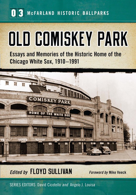 McFarland Historic Ballparks 3 - Old Comiskey Park - cover