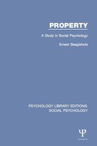 Psychology Library Editions: Social Psychology - Property
