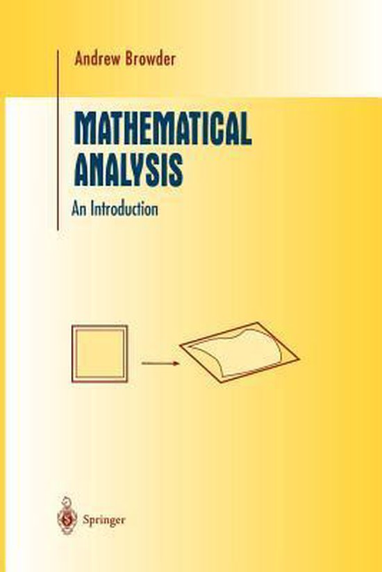 Boek kaft met de titel MATHEMATICAL ANALYSIS: An Introduction, door Andrew Browder. Een gele achtergrond met diagram.