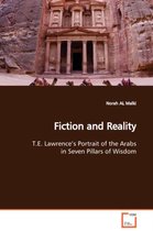 Fiction and Reality T.E. Lawrence's Portrait of the Arabs in Seven Pillars of Wisdom