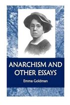 Anarchism and Other Essays