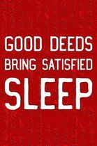 Good Deeds Bring Satisfied Sleep