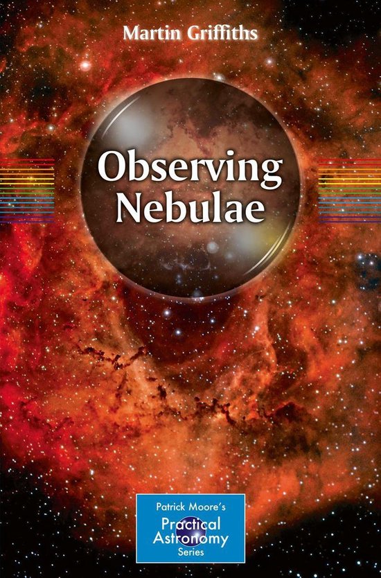 The Patrick Moore Practical Astronomy Series - Observing Neb ... - cover