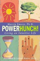Powerhunch!: Living An Intuitive Life