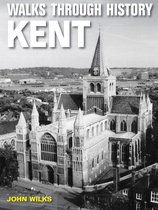 Walks Through History - Kent