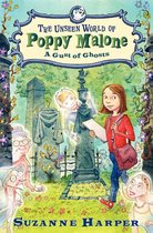 Unseen World of Poppy Malone 2 - The Unseen World of Poppy Malone #2: A Gust of Ghosts
