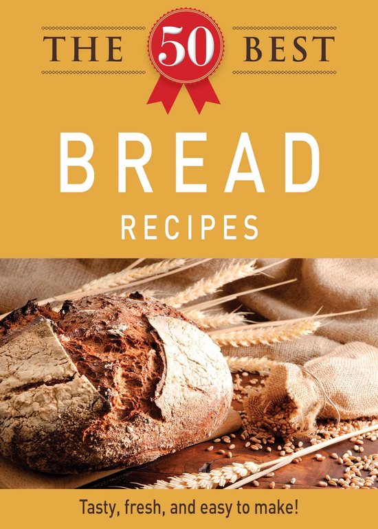 The 50 Best Bread Recipes - cover