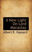 A New Light on Lord Macaulay