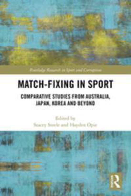 Routledge Research in Sport and Corruption - Match-Fixing in ... - cover
