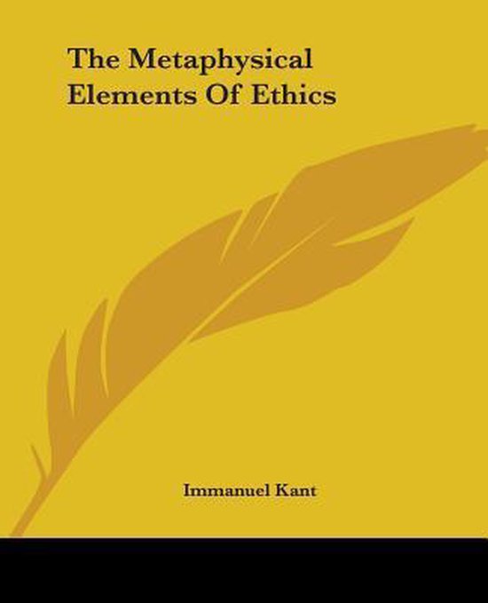 The Metaphysical Elements Of Ethics - cover